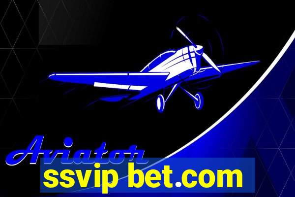 ssvip bet.com